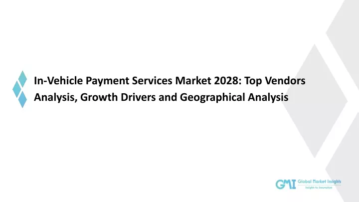 in vehicle payment services market 2028