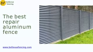 The best repair aluminum fence company in bellevue.