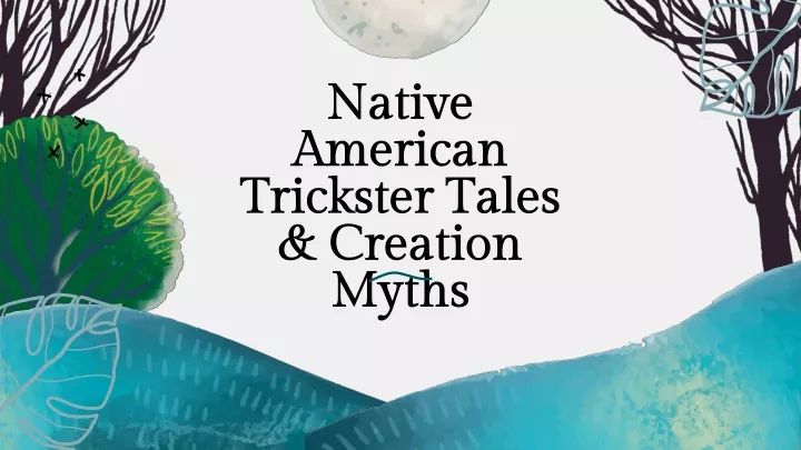 native american trickster tales creation myths