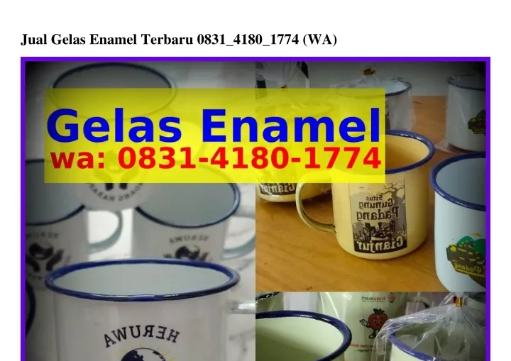 Ppt Jual Gelas Enamel Terbaru Ö8ᣮl~4l8Ö~lᜪᜪ4whatsapp Powerpoint Presentation Id11531822 0064