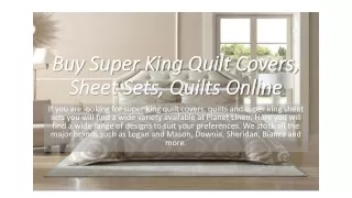 Buy Super King Quilt Covers, Sheet Sets