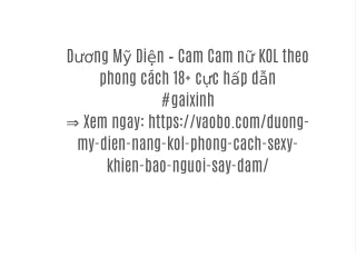 Dương Mỹ Diện – Cam Cam nữ KOL theo phong cách 18  cực hấp dẫn