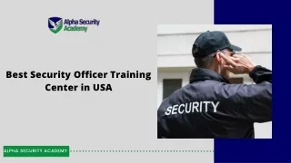 Best Security Officer Training Center in the USA