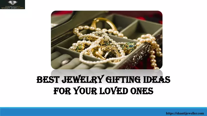 best jewelry gifting ideas for your loved ones