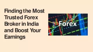 Finding the Most Trusted Forex Broker in India and Boost Your Earnings