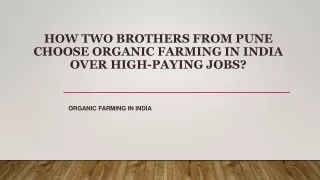 How Two Brothers from Pune Choose Organic Farming in India Over High-Paying Jobs