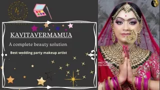 Who gives you Best wedding party makeup artist in delhi
