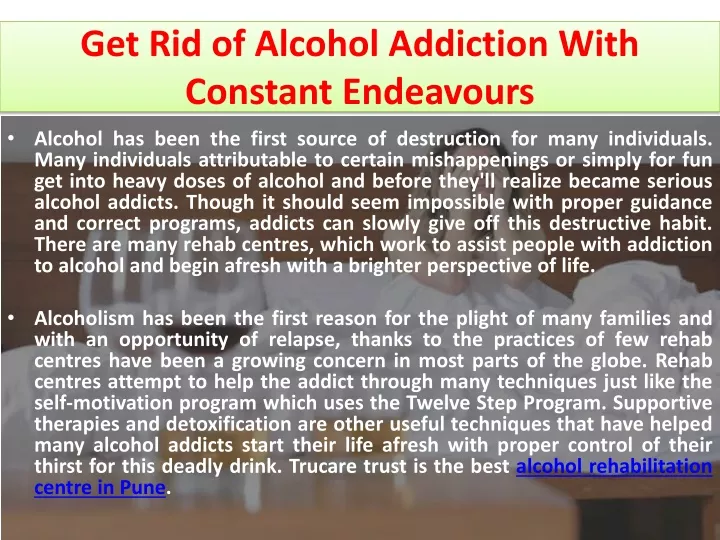 get rid of alcohol addiction with constant endeavours