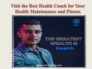 Visit the Best Health Coach for Your Health Maintenance and Fitness