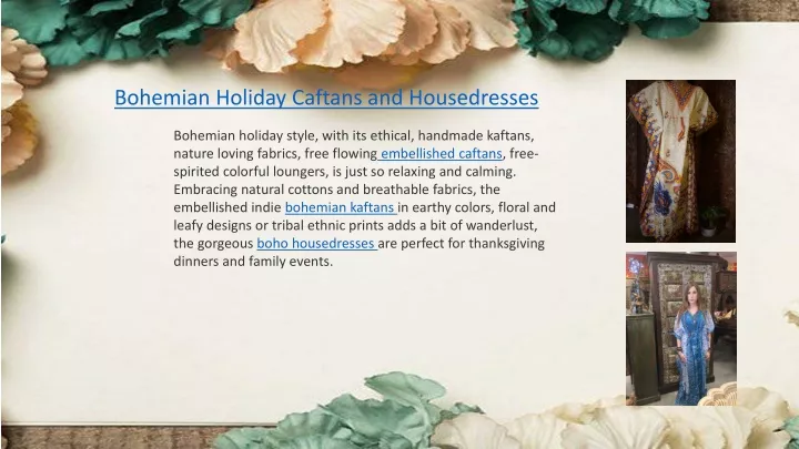 bohemian holiday caftans and housedresses