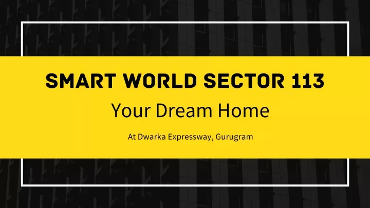 smart world sector 113