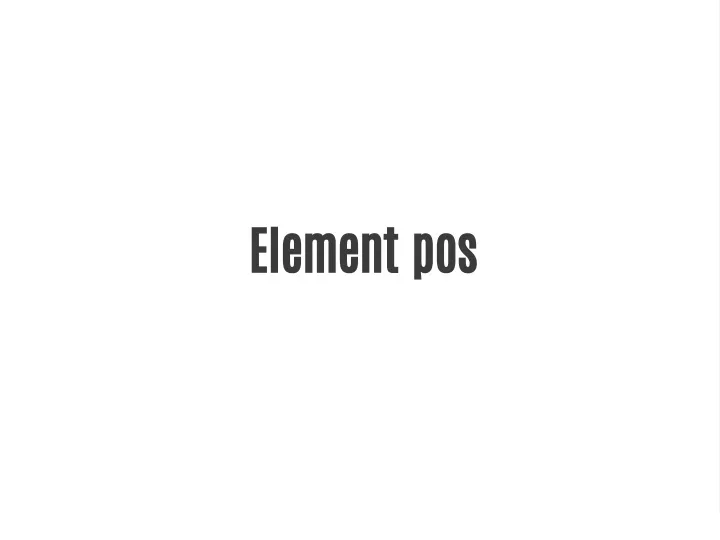element pos