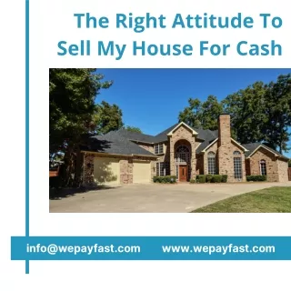 The Right Attitude To Sell My House For Cash (1)