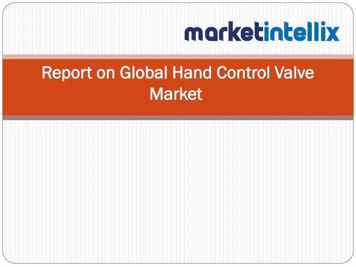 report on global hand control valve market