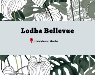 lodha bellevue lodha bellevue
