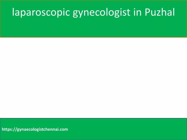 laparoscopic gynecologist in puzhal