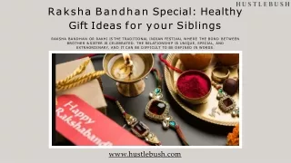 Raksha Bandhan Special Healthy Gift Ideas for your Siblings