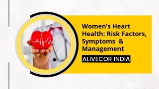 Women’s Heart Health Risk Factors, Symptoms  & Management
