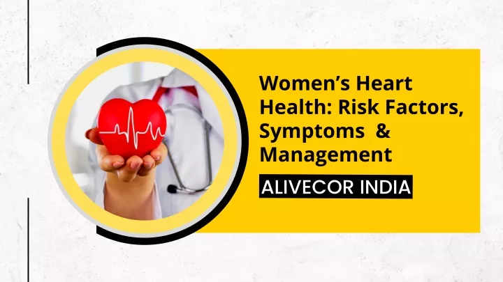 Ppt Womens Heart Health Risk Factors Symptoms And Management