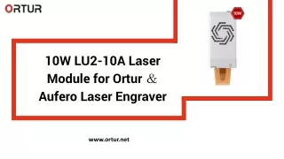 10W LU2-10A Laser Module for Ortur ＆ Aufero Laser Engraver
