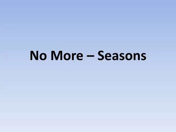 no more seasons
