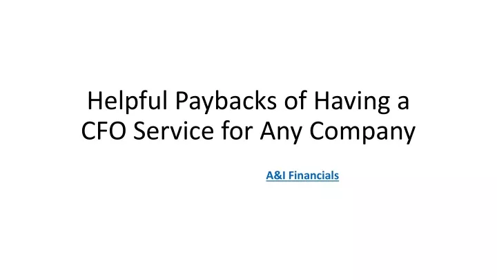 helpful paybacks of having a cfo service for any company