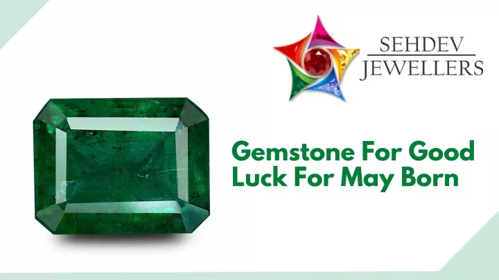 gemstone for good luck for may born