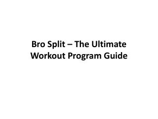 bro split the ultimate workout program guide