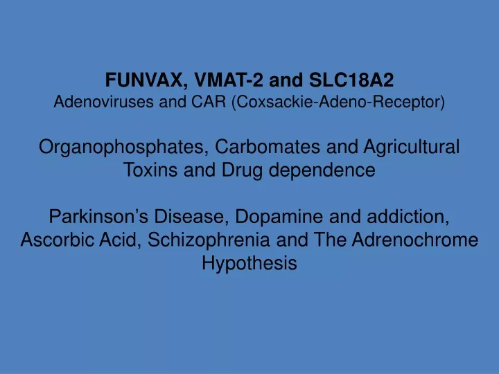 funvax vmat 2 and slc18a2 adenoviruses