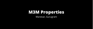 m3m properties manesar gurugram