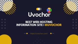 Best Web Hosting Information Site  @uvochor