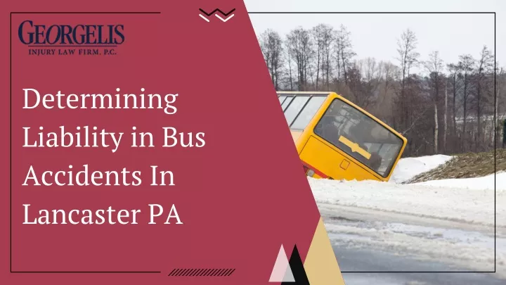 determining liability in bus accidents