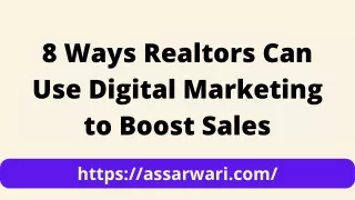 8 Ways Realtors Can Use Digital Marketing to Boost Sales (1)