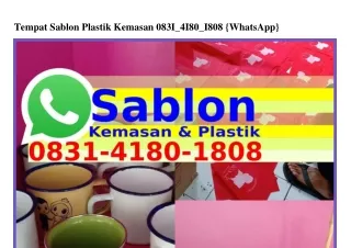 Tempat Sablon Plastik Kemasan 08ЗI~ㄐI80~I808{WhatsApp}