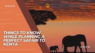 Things To Know While Planning A Perfect Safari To Kenya
