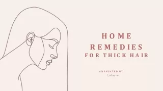 Home Remedies for Thick Hair