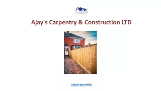 Ajay's Carpentry & Construction LTD