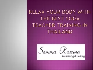 Relax your Body with the Best Yoga Teacher Training in Thailand