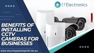 Benefits of Installing CCTV Cameras for Businesses