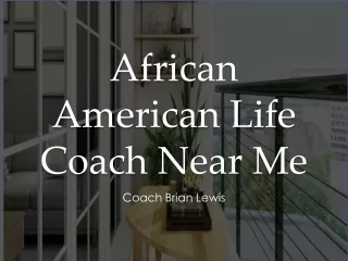 African American Life Coach Near Me - www.coachbrianlewis.com