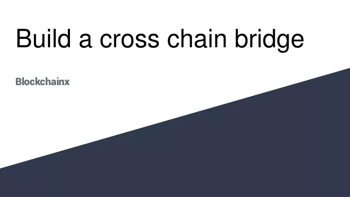 build a cross chain bridge
