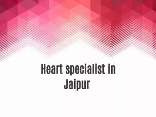 heart specialist in jaipur