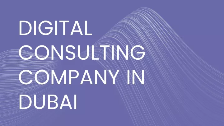 digital consulting company in dubai