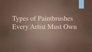 types of paintbrushes every artist must own