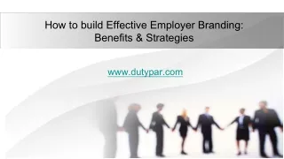 How-to-build-effective-employer-branding-benefits-strategies