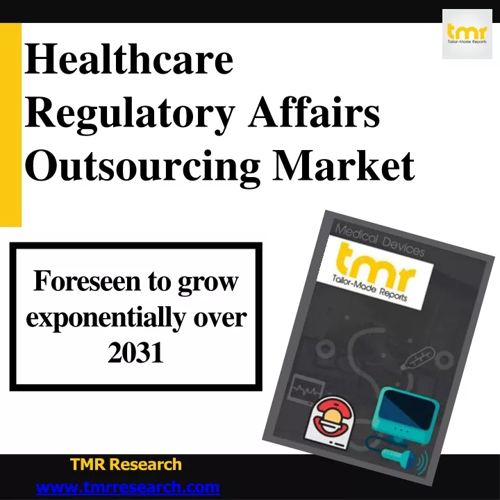healthcare regulatory affairs outsourcing market