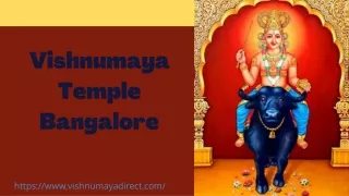 vishnumaya temple bangalore