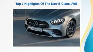 Top 7 Highlights Of The New E-Class LWB