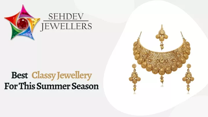 best classy jewellery for this summer season