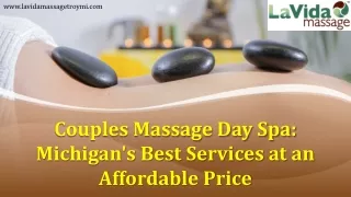 Couples Massage Day Spa: Michigan's Best Services at an Affordable Price